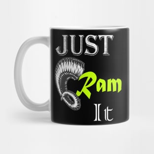 Just Ram It Funny Rams For Football Lovers Mug